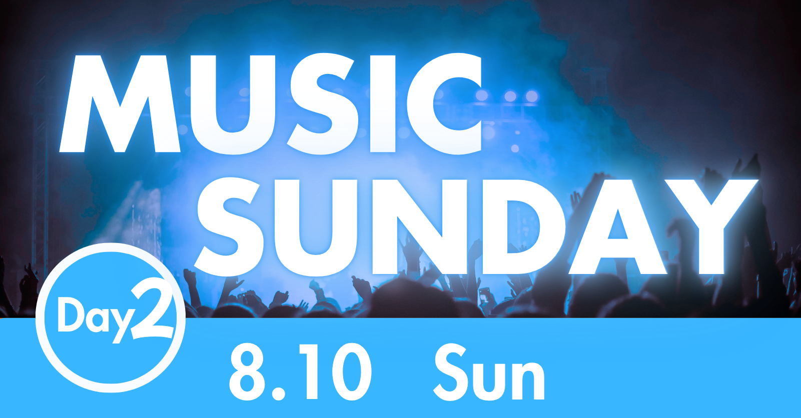 MUSIC SUNDAY Day 2