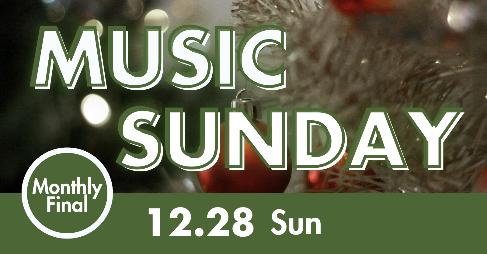 【12/28開催！】MUSIC SUNDAY ~Monthly Final~