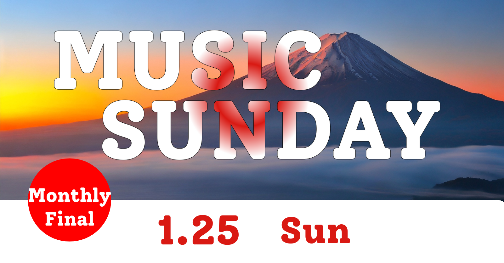 MUSIC SUNDAY ~Monthly Final~