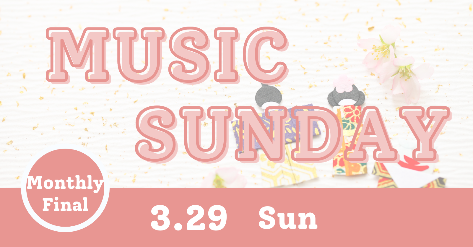 MUSIC SUNDAY ~Monthly Final~