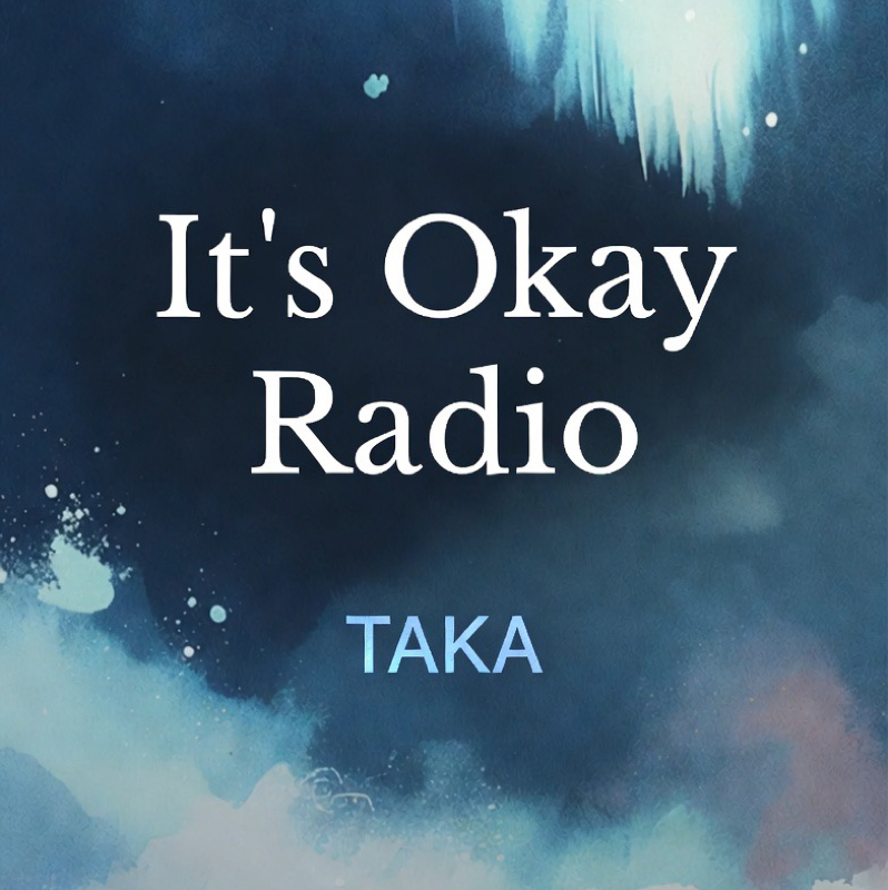 It’s Okay Radio (毎週Sunday21:00 ON AIR)