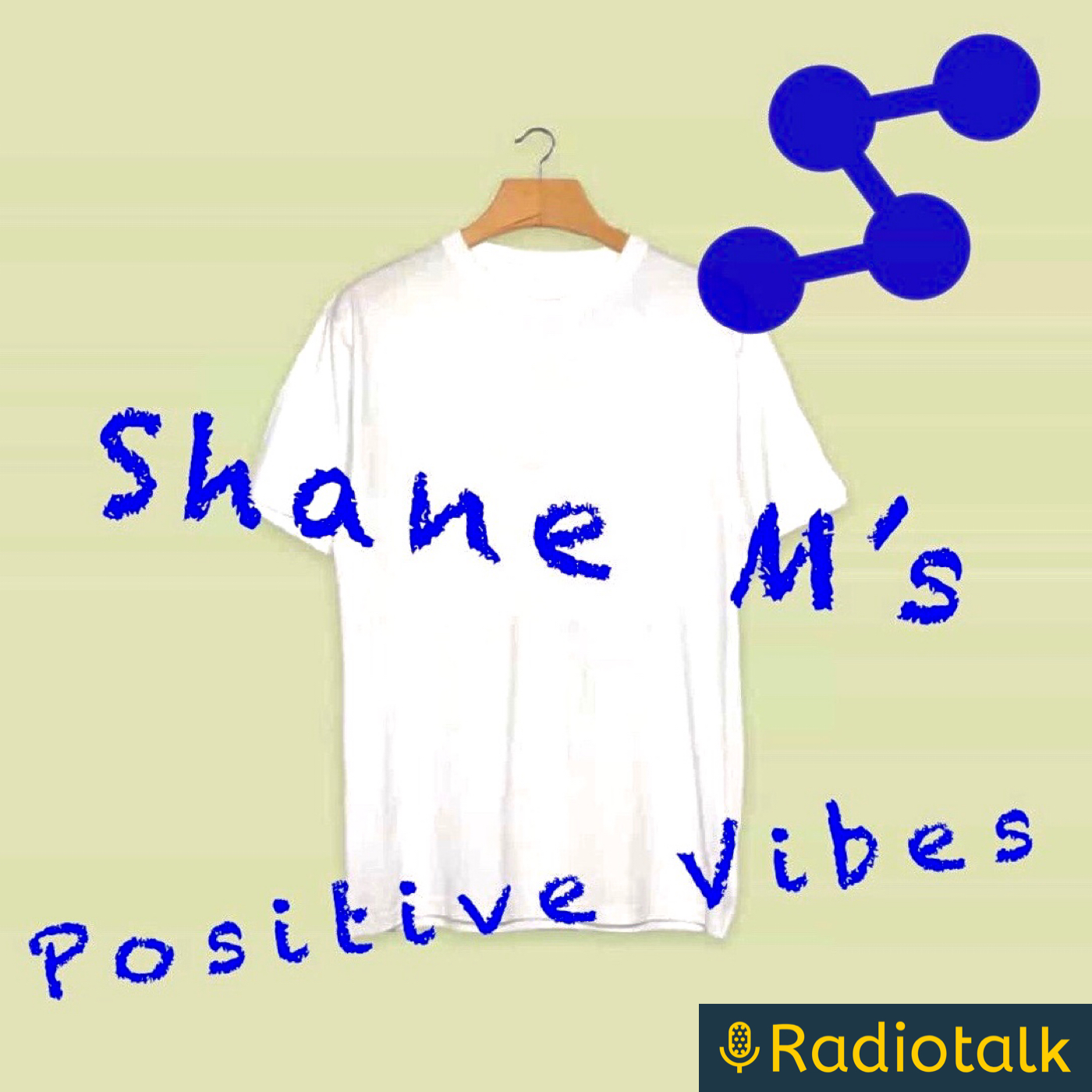 Shane M’s positive vibes radio