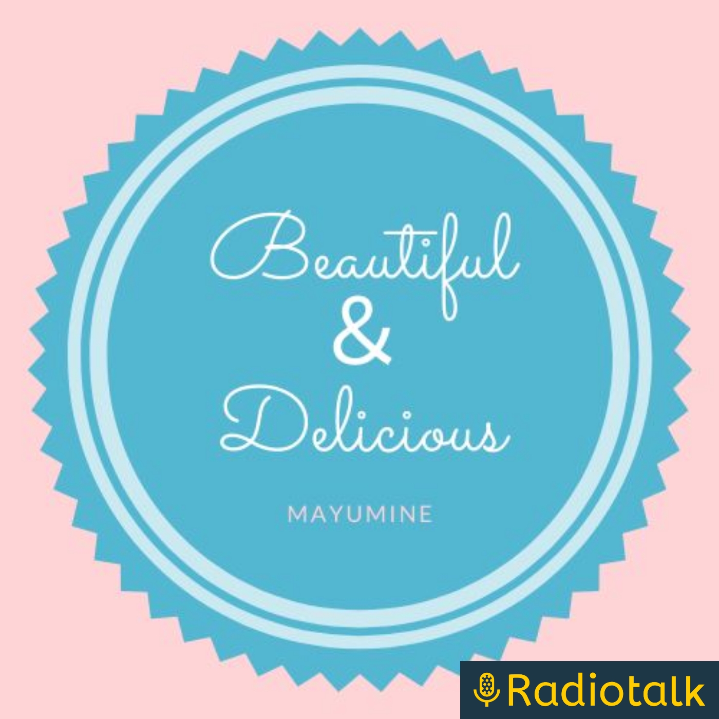 Beautiful＆Delicious podcast artwork